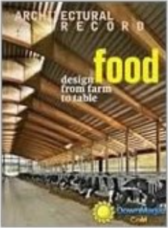 Architectural Record: Featured in the Food Issue