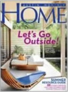 Austin Monthly HOME: Let's Go Outside!
